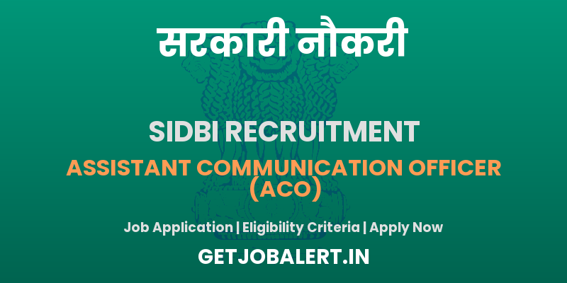 SIDBI Assistant Communication Officer Recruitment 2025 - Apply Online for 01 Posts
