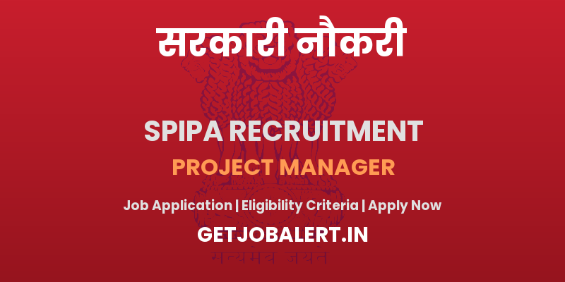 SPIPA Project Manager Recruitment 2025 - Apply Offline