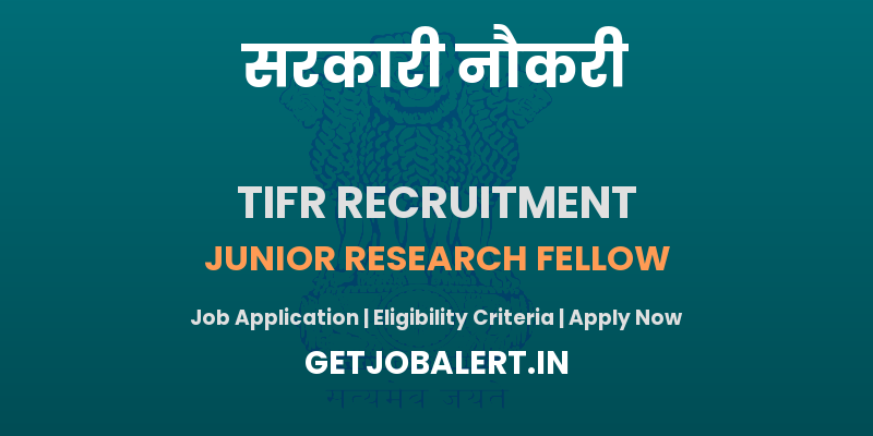 TIFR Junior Research Fellow Recruitment 2025 - Apply Offline for 2 Posts Before June 12, 2025