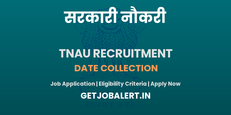 TNAU Date Collection Recruitment 2025 - Apply Offline