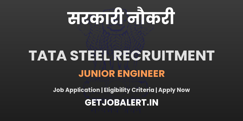 Tata Steel Junior Engineer Recruitment 2025 - Apply Online