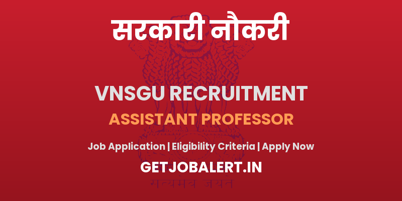 VNSGU Assistant Professor Recruitment 2025 - Apply Online for 18 Posts