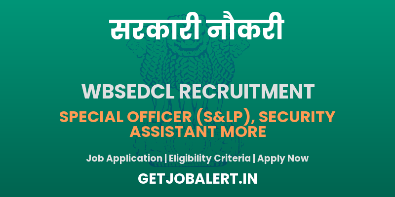 WBSEDCL Special Officer, Security Officer, Other Recruitment 2025 - Apply Online for 12 Posts
