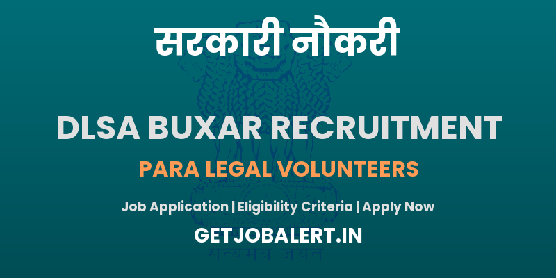DLSA Buxar Para Legal Volunteers Recruitment 2025 - 100 Posts, Apply Online