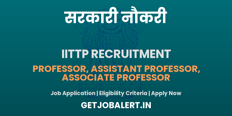 IIT Tirupati Professor/ Assistant and Associate Professor Recruitment 2025 - Apply Online