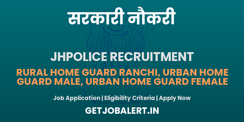 Jharkhand Home Guard Recruitment 2025 - Apply Online for 1614 Posts Before June 30
