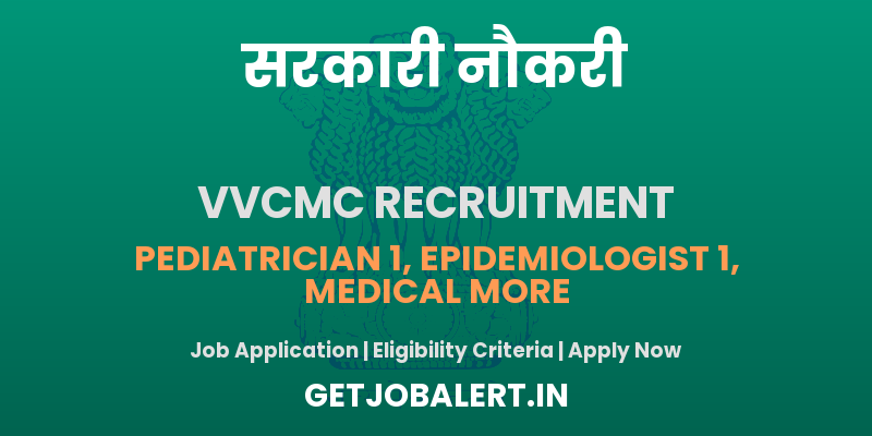 Vasai Virar City Municipal Corporation Recruitment 2025 - Apply Offline for 110 Medical Officer, Staff Nurse, More Posts