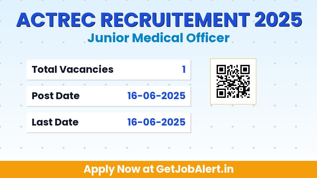 ACTREC Junior Medical Officer Recruitment 2025 - Walk in for 01 Posts