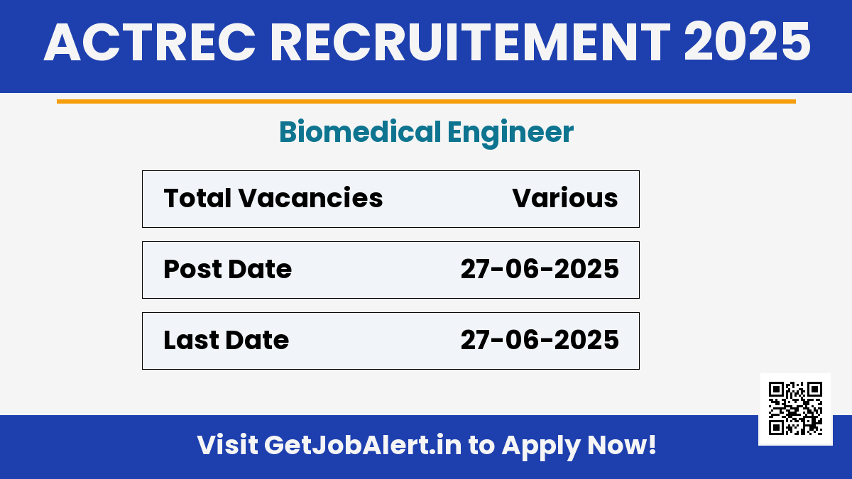 ACTREC Biomedical Engineer Recruitment 2025 - Walk in for Biomedical Engineer Posts