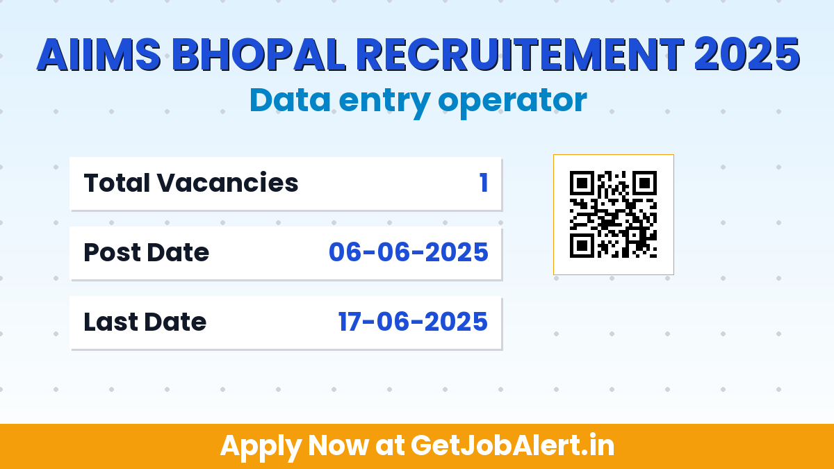 AIIMS Bhopal Data Entry Operator Recruitment 2025 - Apply Offline for 01 Posts