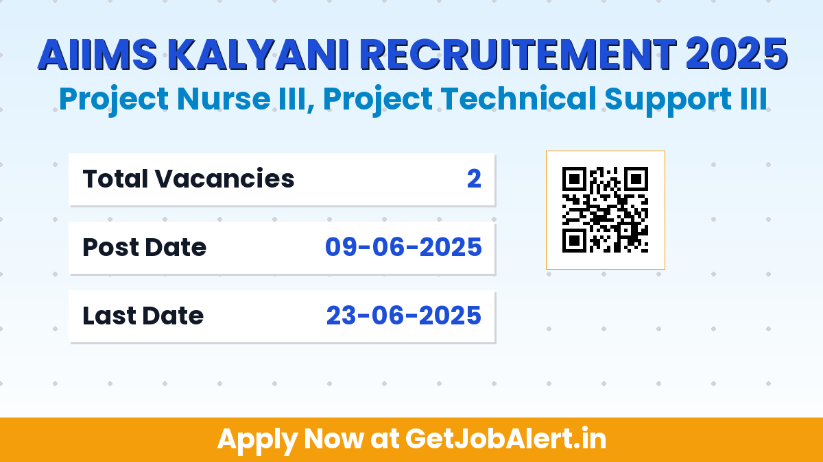 AIIMS Kalyani Project Nurse III, Project Technical Support III Recruitment 2025 - Apply Offline for 02 Posts Before June 23