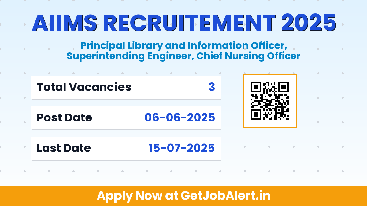 AIIMS Delhi Recruitment 2025 - Apply Offline for 3 Principal Library and Information Officer, More Posts