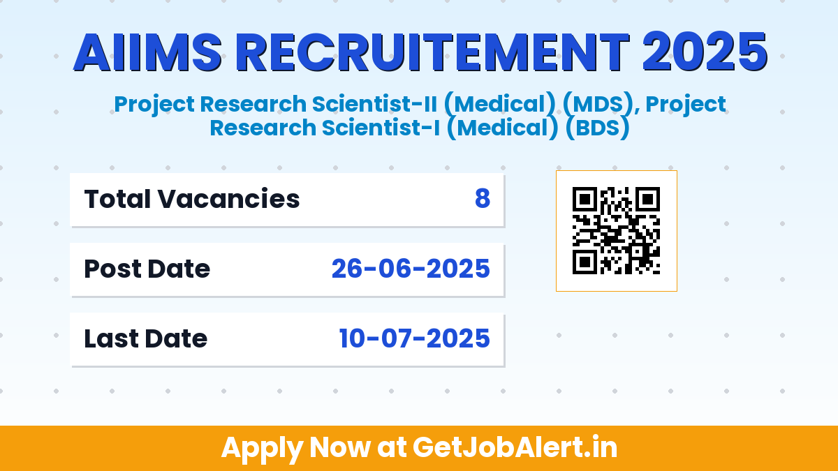 AIIMS Delhi Project Research Scientist Recruitment 2025 - Apply Online for 8 Posts Before July 10
