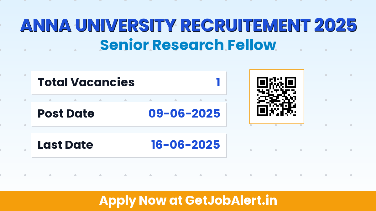 Anna University Senior Research Fellow Recruitment 2025 - Apply Offline for 01 Posts