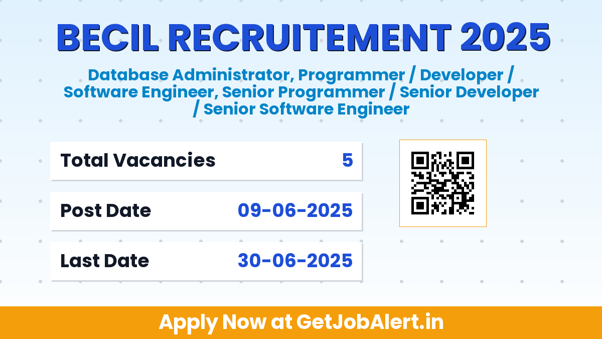 BECIL Database Administrator, Senior Programmer and Other Recruitment 2025 - Apply Offline for 5 Posts Before June 30
