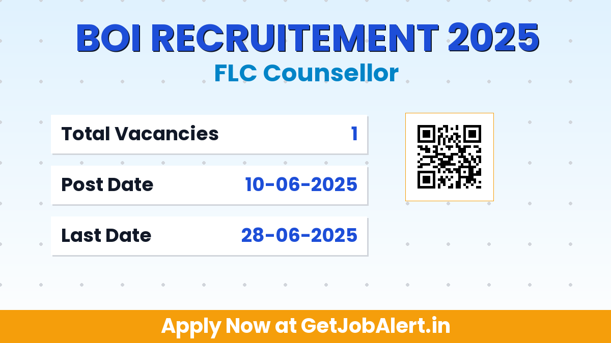 BOI FLC Counsellor Recruitment 2025 - Apply Offline for 01 Posts
