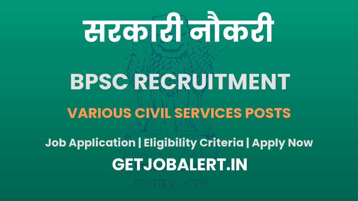 BPSC 71st CCE Various Civil Services Posts Recruitment 2025 - Apply Online for 1250 Posts Before June 30th
