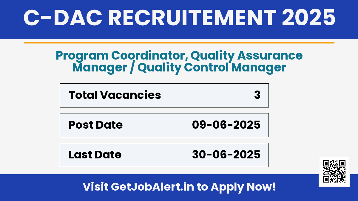 C-DAC Recruitment 2025 - Apply Online for 03 Quality Assurance Manager, Program Coordinator