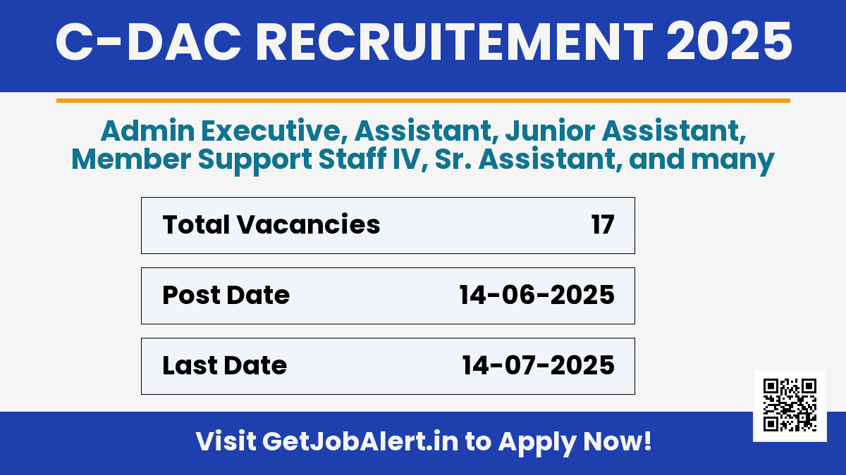 C-DAC Recruitment 2025 - Apply Online for 17 Admin Executive, Assistant and More Posts
