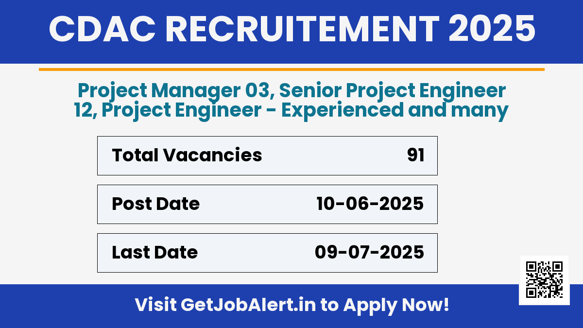 CDAC Project Staff Recruitment 2025 - Apply Online for 91 Project Manager, Project Engineer and More Posts