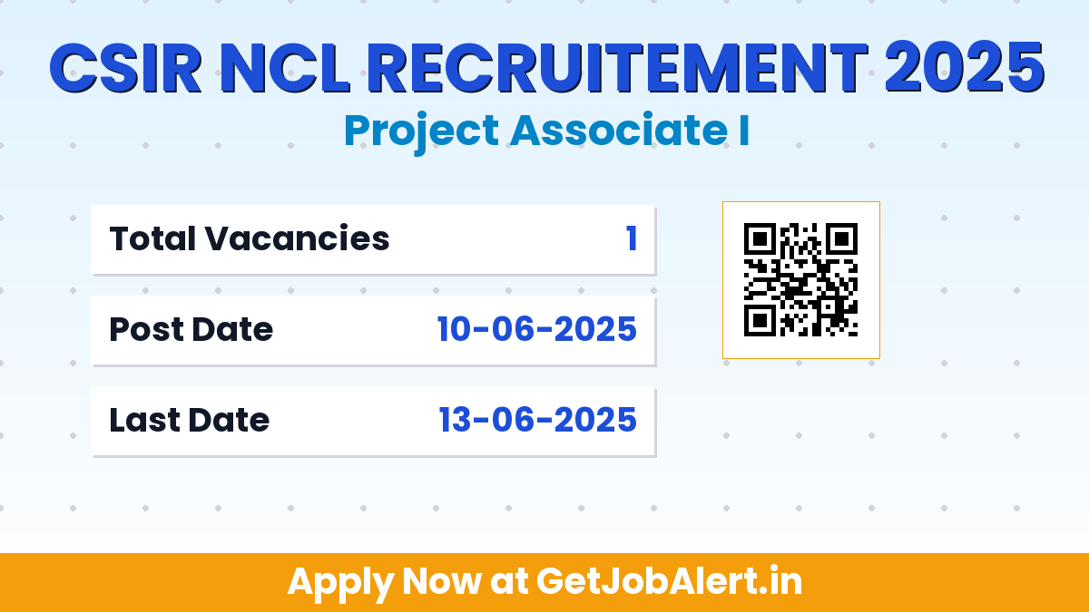 CSIR NCL Project Associate I Recruitment 2025 - Apply Online for 01 Posts