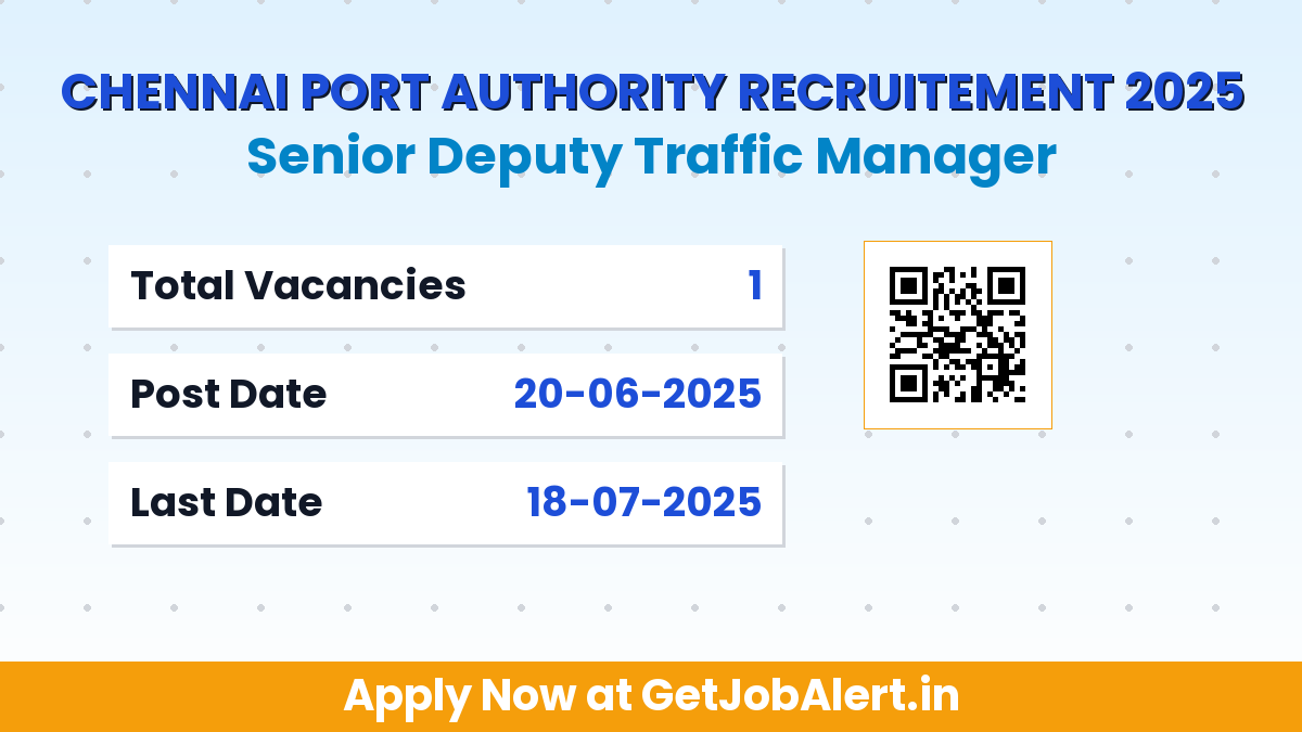 Chennai Port Authority Senior Deputy Traffic Manager Recruitment 2025 - Apply Offline for 01 Posts