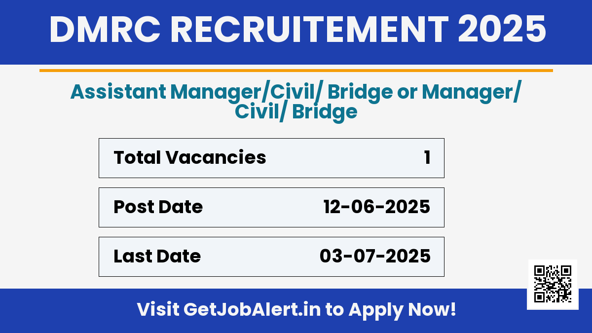 DMRC Assistant Manager or Manager Recruitment 2025 - Apply Online for 01 Posts Before July 03