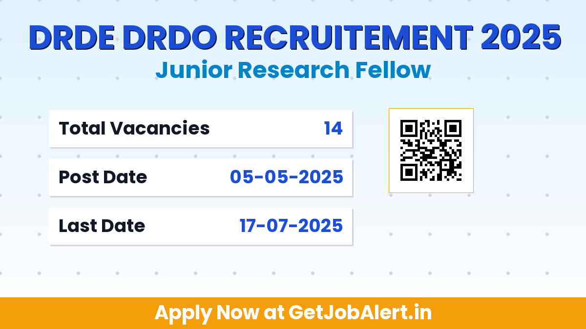 DRDE DRDO Junior Research Fellow Recruitment 2025 - Walk in for 14 Posts Before July 17