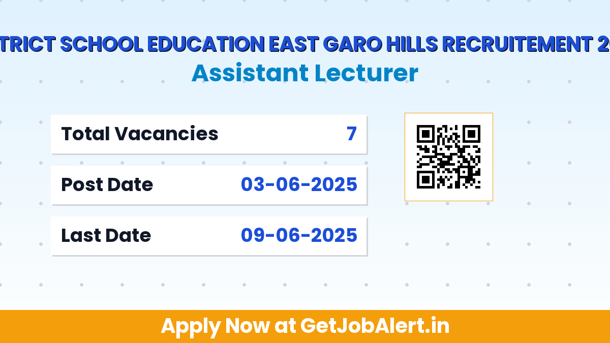 District School Education East Garo Hills Assistant Lecturer Recruitment 2025 - Apply Offline for 7 Posts