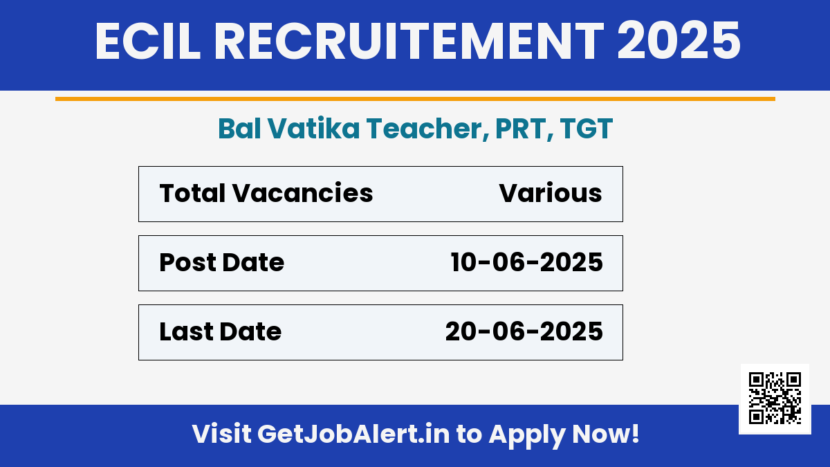 ECIL Teachers Recruitment 2025 - Apply Offline for Various Posts