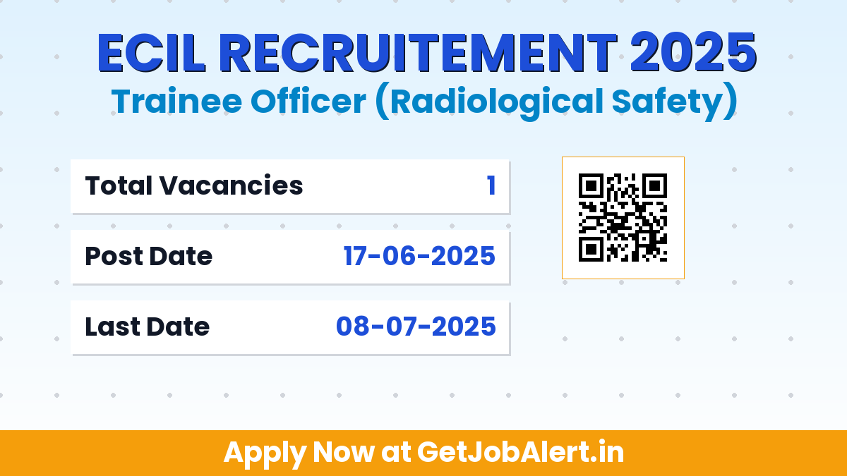 ECIL Trainee Officer Recruitment 2025 - Apply Online for 01 Posts