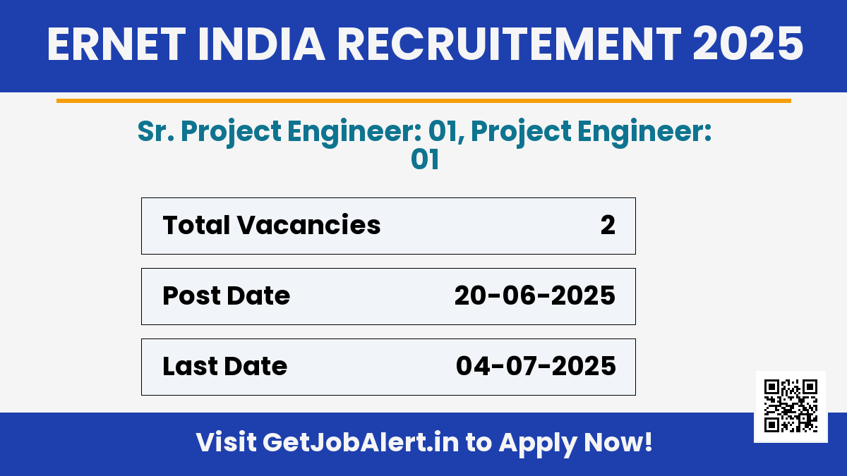 ERNET India Project Engineer Recruitment 2025 - Apply Offline for 02 Posts Before July 04