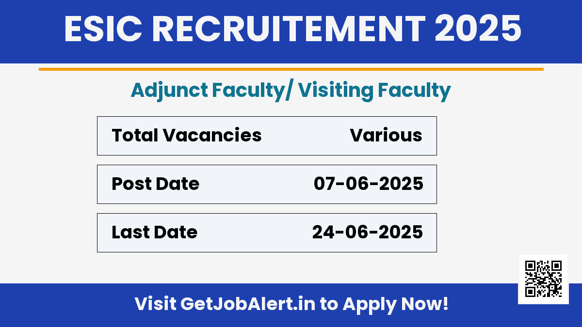 ESIC Adjunct Faculty/ Visiting Faculty Recruitment 2025 - Walk in for Latest 2025 Posts