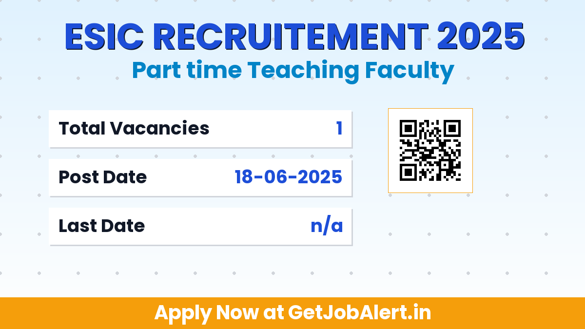 ESIC Kalaburagi Part time Teaching Faculty Recruitment 2025 - Apply Offline for 01 Posts