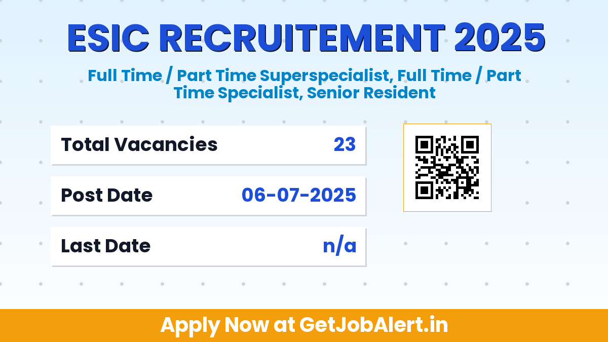 ESIC Bangalore Specialist, Senior Resident Recruitment 2025 - Walk in for 23 Posts