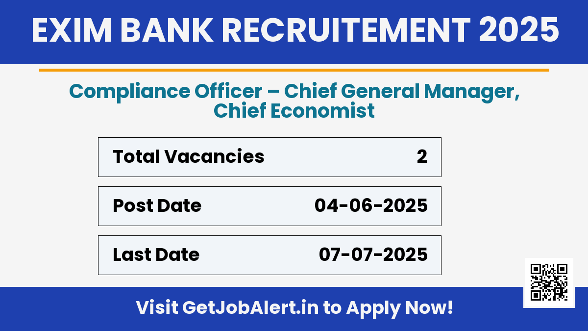 Exim Bank Compliance Officer, Chief Economist Recruitment 2025 - Apply Offline for 02 Posts Before July 07