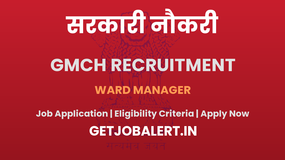 GMCH Tiruppur Ward manager Recruitment 2025 - Apply Offline for 06 Posts