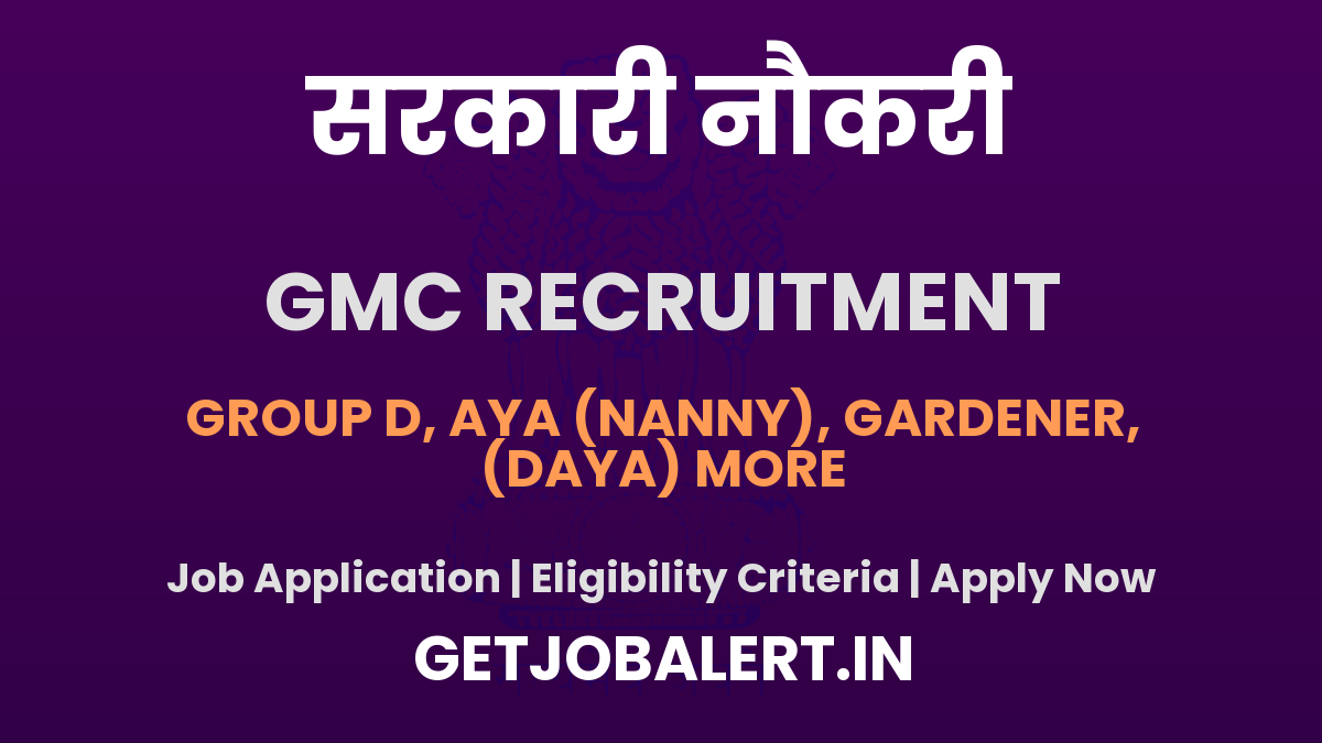 GMC Chhatrapati Recruitment 2025 - Apply Offline for 347 Aya, Group D, More Posts