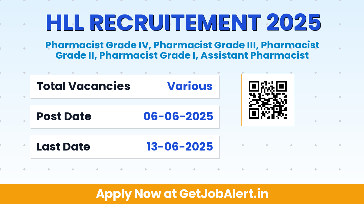HLL Pharmacist, Assistant Pharmacist Recruitment 2025 - Walk in for B.Pharma, D.Pharm Candidates