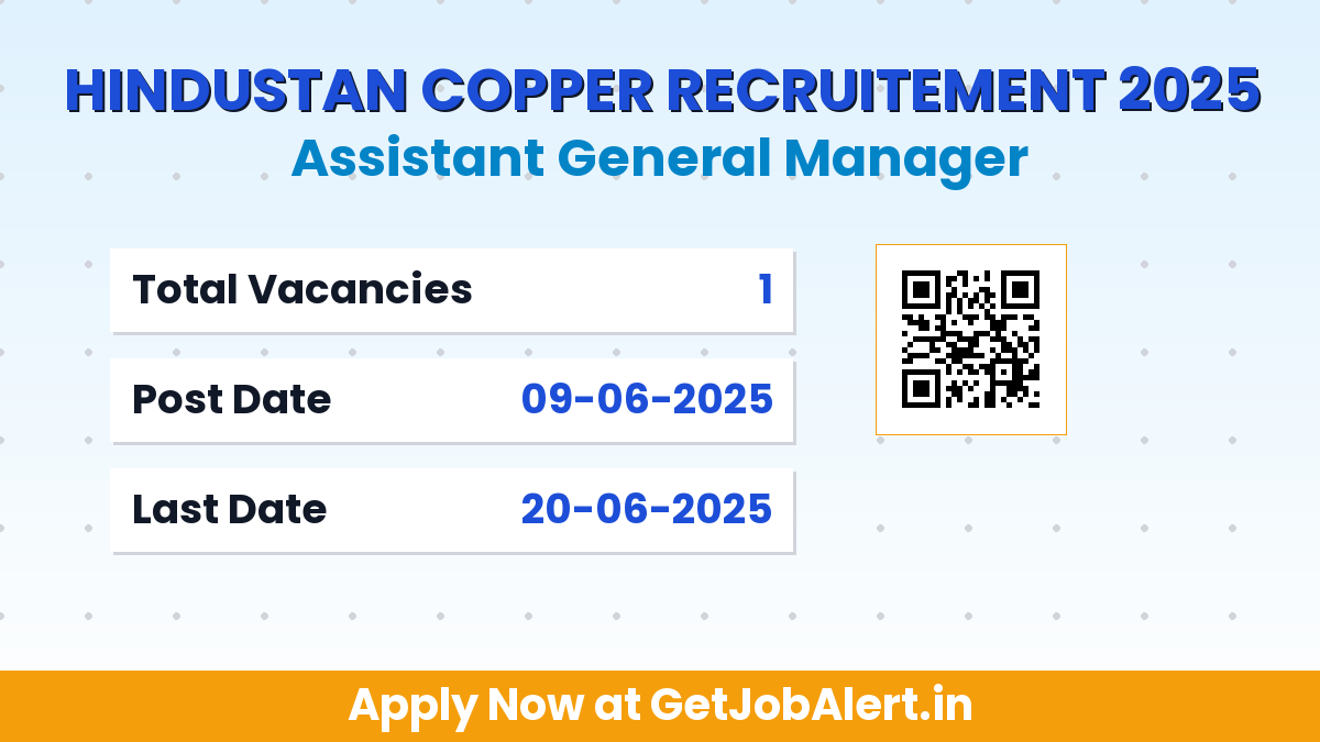 Hindustan Copper Assistant General Manager Recruitment 2025 - Apply Offline for 01 Posts