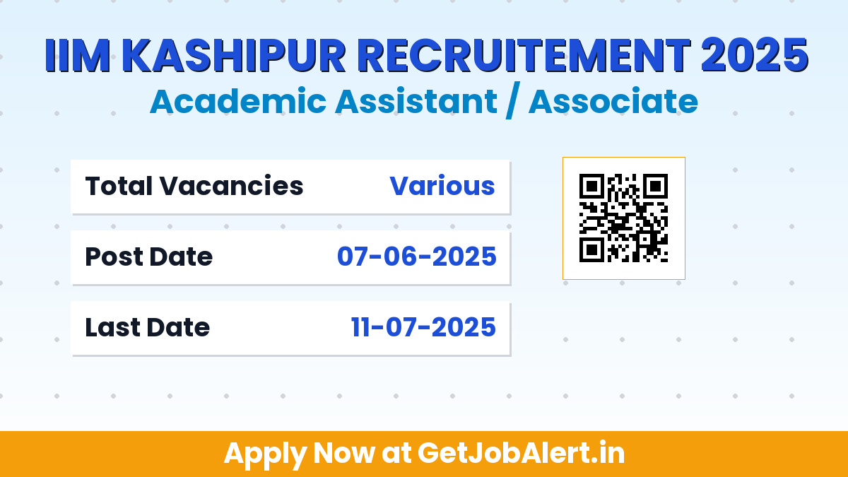 IIM Kashipur Academic Assistant / Associate Recruitment 2025 - Apply Online