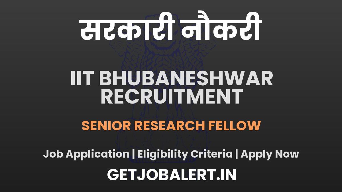 IIT Bhubaneshwar Senior Research Fellow Recruitment 2025 - Apply Online for 01 Posts