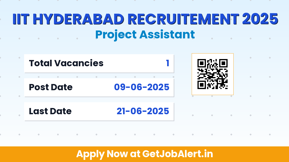 IIT Hyderabad Project Assistant Recruitment 2025 - Apply Offline for 01 Posts