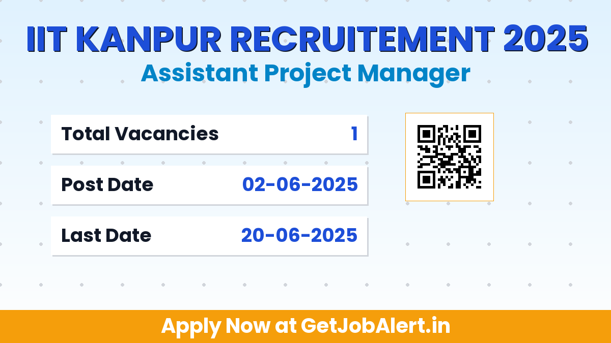 IIT Kanpur Assistant Project Manager Recruitment 2025 - Apply Offline for 01 Posts