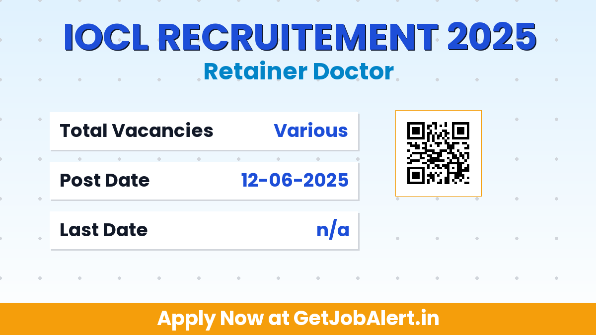 IOCL Retainer Doctor Recruitment 2025 - Apply Offline