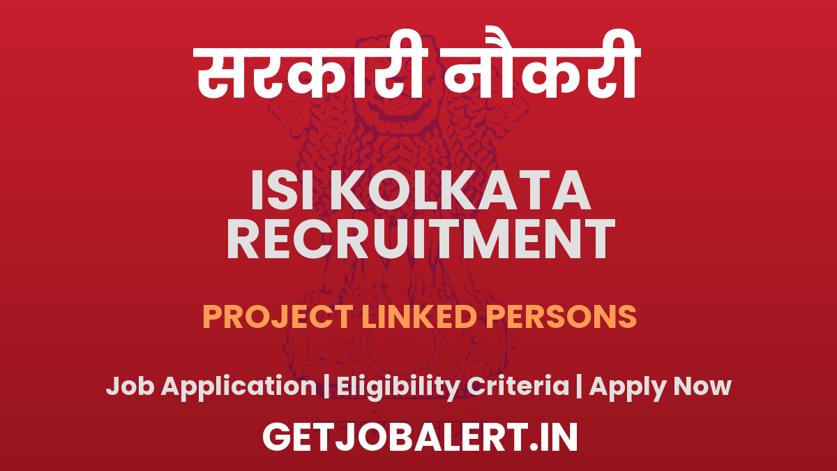 ISI Kolkata Project linked persons Recruitment 2025 - Walk in for 6 Posts