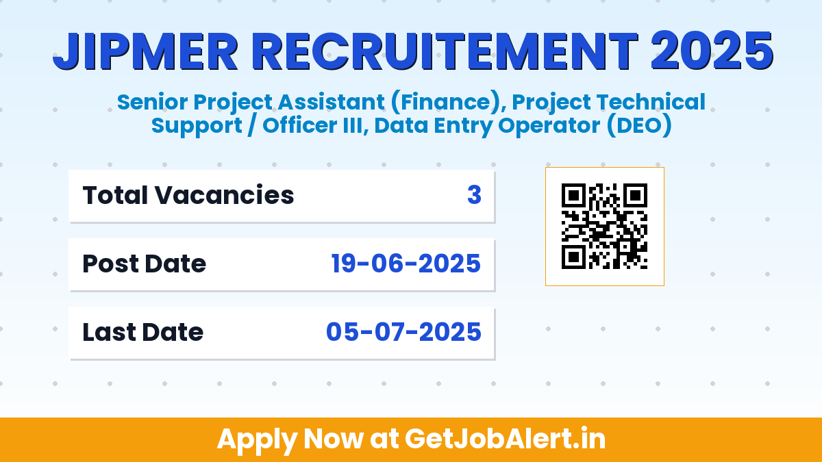 JIPMER Recruitment 2025 - Apply Offline for 3 Posts Before July 05