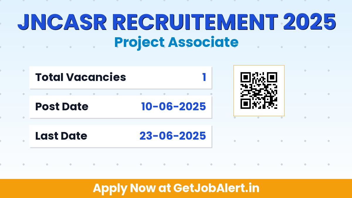 JNCASR Project Associate Recruitment 2025 - Apply Offline for 01 Posts