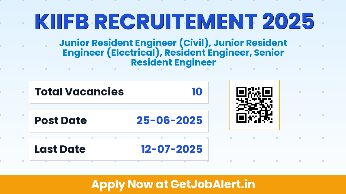 KIIFB Resident Engineer Recruitment 2025 - Apply Online for 10 Posts Before July 12