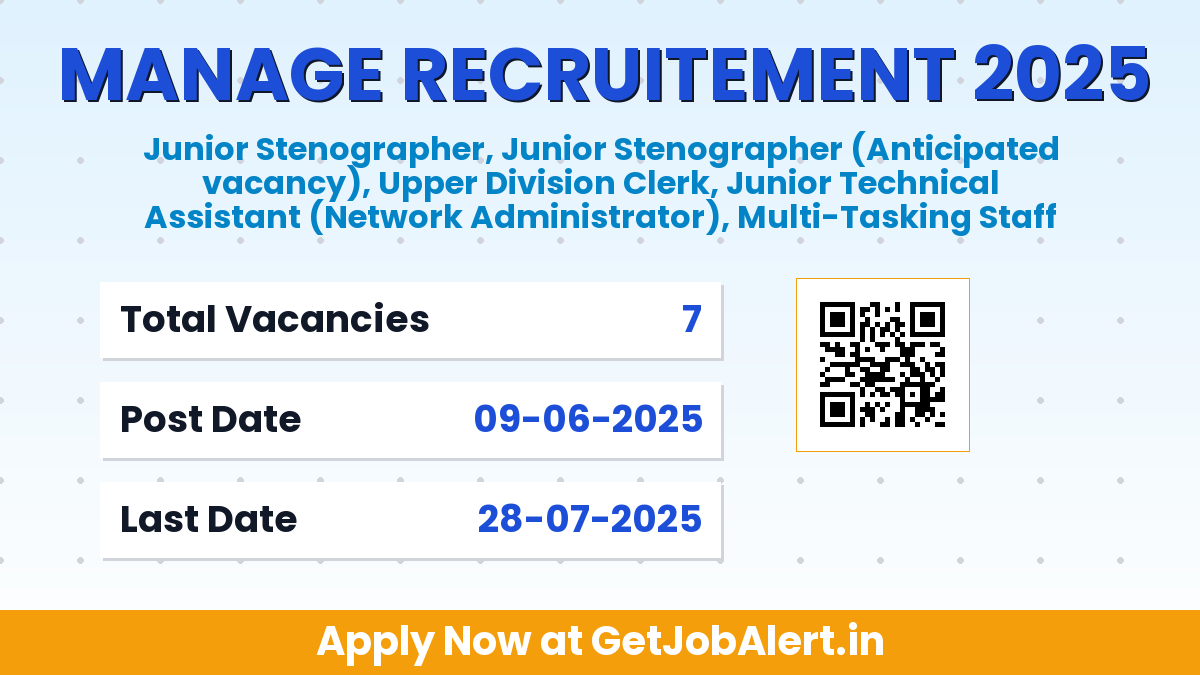 MANAGE Recruitment 2025 - Apply Offline for 7 Junior Stenographer, MTS and Other Posts